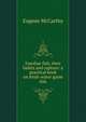 Familiar fish, their habits and capture: a practical book on fresh-water game fish, Eugene McCarthy 