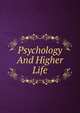 Psychology And Higher Life, 