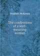 The confessions of a well-meaning woman, McKenna Stephen 