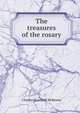 The treasures of the rosary, Charles Hyacinth McKenna 