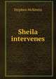 Sheila intervenes, McKenna Stephen 