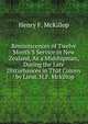 Reminiscences of Twelve Month'S Service in New Zealand, As a Midshipman, During the Late Disturbances in That Colony / by Lieut. H.F. Mckillop ., Henry F. McKillop 