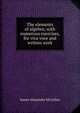 The elements of algebra; with numerous exercises, for viva voce and written work, J. A. McLellan 