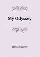 My Odyssey, Jack McLaren 