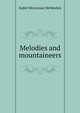 Melodies and mountaineers, Isabel McLennan McMeekin 