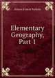 Elementary Geography, Part 1, Almon Ernest Parkins 