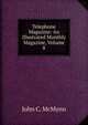 Telephone Magazine: An Illustrated Monthly Magazine, Volume 8, John C. McMynn 