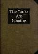 The Yanks Are Coming, 