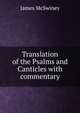 Translation of the Psalms and Canticles with commentary, James McSwiney 