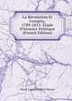 La R?volution Et L'empire, 1789-1815: ?tude D'histoire Politique (French Edition), Marie Camille Alfred Meaux 