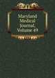 Maryland Medical Journal, Volume 49, 