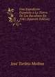 Una Expedicion Espanola a La Tierra De Los Bacallaos En 1541 (Spanish Edition), Jose Toribio Medina 