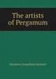 The artists of Pergamum, Henrietta Josephine Meeteer 