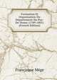 Formation Et Organisation Du Departement Du Puy-De-Dome (1789-1801) (French Edition), Francisque Mege 