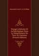 Voyage Litteraire Et Archeologique Dans Le Departement De Tarn-Et-Garonne (French Edition), Alexandre Louis C.A. Du Mege 