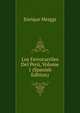Los Ferrocarriles Del Peru, Volume 1 (Spanish Edition), Enrique Meiggs 