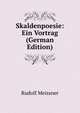 Skaldenpoesie: Ein Vortrag (German Edition), Rudolf Meissner 