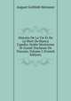Histoire De La Vie Et De La Mort De Bianca Capello: Noble Venitienne Et Grand-Duchesse De Toscane, Volume 3 (French Edition), August Gottlieb Meissner 