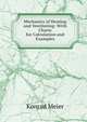 Mechanics of Heating and Ventilating: With Charts for Calculation and Examples, Konrad Meier 
