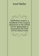Ophthalmic surgery; a handbook of the surgical operations on the eyeball and its appendages as practiced at the clinic of Prof. Hofrat Fuchs, Josef Meller 