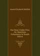 Our Boys Under Fire; Or, Maritime Volunteers in South Africa, Annie Elizabeth Mellish 