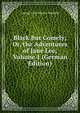 Black But Comely; Or, the Adventures of Jane Lee, Volume 1 (German Edition), George John Whyte- Melville 