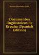 Documentos ling??stoicos de Espa?a (Spanish Edition), Ram?n Men?ndez Pidal 