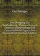 Der Ubergang Zur Goldwahrung: Untersuchungen Uber Die Wertprobleme Der Osterreichisch-Ungarischen Valutareform (German Edition), Carl Menger 
