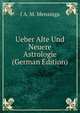 Ueber Alte Und Neuere Astrologie (German Edition), J A. M. Mensinga 