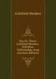 Des Dr. Theol. Gottfried Menken . Schriften. Vollstandige Ausg (German Edition), Gottfried Menken 