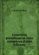 Generatio paradoxos in rana conspicua (Latin Edition), Friedrich Menz 