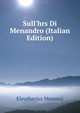 Sull'hrs Di Menandro (Italian Edition), Eleutherius Menozzi 
