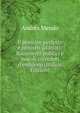 Il principe perfetto e ministri adattati: documenti politici e morali corredati d'emblemi (Italian Edition), Andres Mendo 