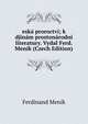 eska proroctvi; k djinam prostonarodni literatury. Vydal Ferd. Menik (Czech Edition), Ferdinand Menik 