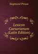 Lexicon Caesarianum (Latin Edition), Siegmund Preuss 