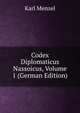 Codex Diplomaticus Nassoicus, Volume 1 (German Edition), Karl Menzel 