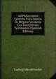 Ad Philocratem Epistvla, Evm Ceteris De Origine Versionis Lxx Interpretvm Testimoniis (Spanish Edition), Ludwig Mendelssohn 