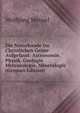 Die Naturkunde Im Christlichen Geiste Aufgefasst: Astronomie. Physik. Geologie. Meteorologie. Mineralogie (German Edition), Menzel Wolfgang 