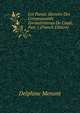 Les Parsis: Histoire Des Communaut?s Zoroastriennes De L'inde, Part 1 (French Edition), Delphine Menant 