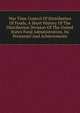 War Time Control Of Distribution Of Foods, A Short History Of The Distribution Division Of The United States Food Administration, Its Personnel And Achievements, 