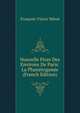 Nouvelle Flore Des Environs De Paris: La Phanerogamie (French Edition), Francois-Victor Merat 