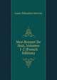 Mon Bonnet De Nuit, Volumes 1-2 (French Edition), Mercier Louis-Sebastien 