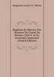 Registres Et Minutes Des Notaires Du Comte De Dunois (1369 A 1676). Inventaire Sommaire (French Edition), Kergestain Lucien V.C. Merlet 