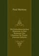 Die Kulturhistorischen Momente in Den Romanen Des Chrestien De Troyes . (German Edition), Paul Mertens 