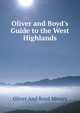 Oliver and Boyd's Guide to the West Highlands, Oliver And Boyd Messrs 