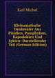 Kleinasiatische Denkmaler Aus Pisidien, Pamphylien, Kapodokien Und Lykien: Darstellender Teil (German Edition), Karl Michel 