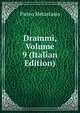 Drammi, Volume 9 (Italian Edition), Metastasio Pietro 