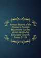 Annual Report of the Woman's Foreign Missionary Society of the Methodist Episcopal Church, Issues 21-24, 