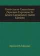 Coniecturae Caesarianae: (Seorsum Expressae Ex Lexico Caesariano) (Latin Edition), Heinrich Meusel 