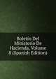 Boletin Del Ministerio De Hacienda, Volume 8 (Spanish Edition), 